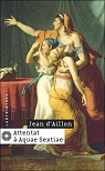 Lucius Gallus, tome 1 : Attentat  Aquae Sextiae par Aillon