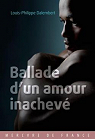 Ballade d'un amour inachev par Dalembert