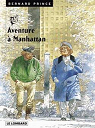 Bernard Prince, tome 4 : Aventures  Manhattan par Hermann