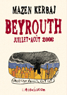 Beyrouth : Juillet-aot 2006 par Kerbaj