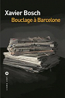 Bouclage  Barcelone par Bosch