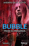 Play. Niveau 3 : Bubble - Proie ou prdateur par de la Motte