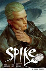 Buffy contre les vampires, Saison 9 : Spike, Un sombre refuge  par Gischler