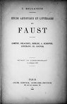 C. Bellaigue. tude artistique et littraire sur Faust Goethe, Delacroix, Berlioz, A. Scheffer, Schumann, Ch. Gounod par Bellaigue