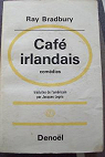 Caf irlandais par Bradbury