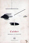 Calder : Mobiles et stabiles par Ragon