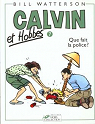 Calvin et Hobbes, tome 7 : Que fait la police ? par Duvault