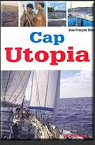 Cap Utopia par Din
