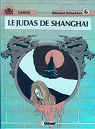 Cargo, tome 6 : Le Judas de Shanghai par Schetter