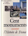 Cent monuments racontent l'histoire de France par Basdevant