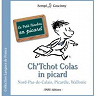 Ch'Tchot colas in picard (Le Petit Nicolas en picard) par Goscinny