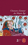 Chansons d'amour du Moyen Age par Grossel