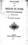 Charles Dickens. Le Grillon du foyer... Traduction nouvelle, par Amde Chaillot par Dickens