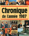 Chronique de l'anne 1987 par Legrand