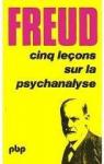Cinq leons sur la psychanalyse - Contribution  l'histoire du mouvement psychanalytique par Freud