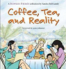 Coffee, Tea, and Reality par Bell-Lundy