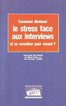 Comment diminuer le stress face aux interviews et se remotiver pour russir ? par Doorne