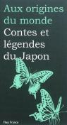 Aux origines du monde : Contes et lgendes du Japon par Coyaud
