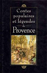 Contes populaires et lgendes de Provence par Seignolle