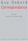 Correspondance, tome 6 : Janvier 1979-Dcembre 1987 par Debord