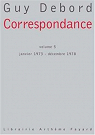 Correspondance, tome 5 : Janvier 1973 - Dcembre 1978 par Debord