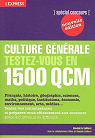 Culture Generale : Testez-Vous en 1500 Qcm par Gaillard