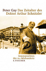 Das Zeitalter des Doktor Arthur Schnitzler par Gay