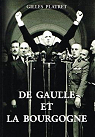 De Gaulle et la Bourgogne par Platret