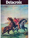 Delacroix (Grands peintres) par Chefs-d`oeuvre de l`art