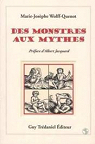 Des monstres aux mythes par Wolff-Quenot