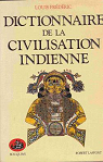 Dictionnaire de la civilisation indienne par Frdric