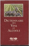 Dictionnaire des vins et alcools (Edition de luxe ou dition broche) par Huet