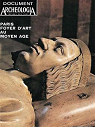 Document Archologia, n3 : Paris, foyer d'art au Moyen Age par Archeologia