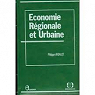 Economie rgionale et urbaine par Aydalot