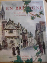 En Bretagne : De Saint-Brieuc  Brest et de Quimper  Vannes par Gourvil