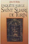Enqute sur le Saint Suaire de Turin par Heller