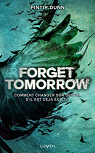 Forget Tomorrow, tome 1