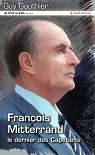 Franois Mitterrand : Le dernier captien par Gauthier