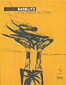 Georg Bazelitz :  la pointe du trait, gravures : Exposition au Muse Cantini, Marseille, du 24 juin au 25 septembre 2011. par Cantini - Marseille