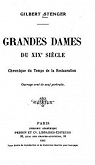 Grandes dames du XIXe sicle : Chronique du temps de la Restauration par Stenger