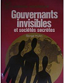 Gouvernants invisibles et socits secrtes par Hutin
