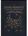 Grand Memento Encyclopdique Larousse 2 : chimie, botanique, zoologie, vie pratique, solfge, sport par Aug