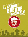 La grande guerre de Charlie, tome 2 : 1er aot 1916 - 17 octobre 1916 par Mills