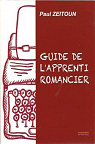 Guide de l'apprenti romancier par Zeitoun