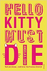 Hello Kitty Must Die par Choi