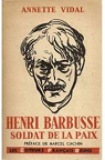 Henri Barbusse, soldat de la paix.
