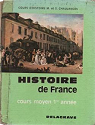 Histoire de France, Cours moyen 1re anne par Chaulanges
