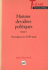 Histoire des ides politiques, tome 1 : Des origines au XVIIIe sicle par Touchard