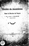 Histoire du jansnisme dans la diocse de Nevers, par l'abb J. Charrier par Charrier