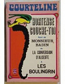 Hortense, couche-toi - Monsieur Badin - La Conversion d'Alceste - Les Boulingrin par Courteline